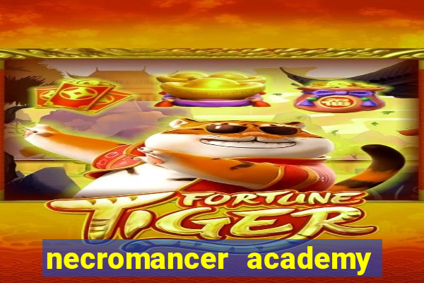 necromancer academy and the genius summoner 52